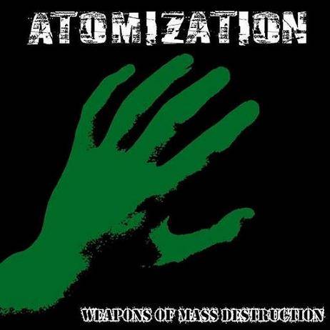 Atomization : Weapons of Mass Destruction